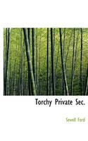 Torchy Private SEC.: (English)