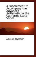 A Supplement to Accompany the Advanced Arithmetic in the California State Series: (English)