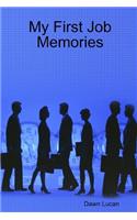 My First Job Memories