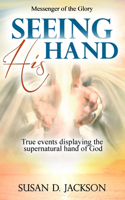 Seeing His Hand