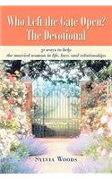 Who Left the Gate Open? The Devotional