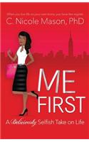 Me First