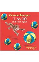 Curious George's 1 to 10 and Back Again