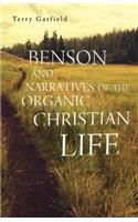 Benson and Narratives of the Organic Christian Life
