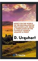 Effect on the World of the Restoration of the Canon Law