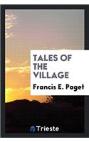 TALES OF THE VILLAGE