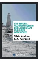 Das Bergell; Wanderungen in Der Landschaft Und Ihrer Geschichte. Mit Neun Abbildungen Nach Photographischen Aufnahmen Von A. Garbald