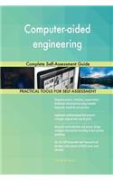 Computer-aided engineering Complete Self-Assessment Guide