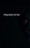 Telling Really Tall Tales