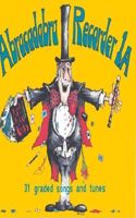 Abracadabra Recorder Introduction: 31 Graded Songs and Tunes(Abracadabra Recorder)