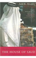 The Rise, Corruption and Coming Fall of the House of Saud. Said K. Aburish