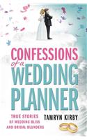 Confessions of a Wedding Planner