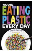 You Are Eating Plastic Every Day