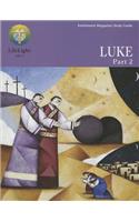 Lifelight: Luke, Part 2 - Study Guide