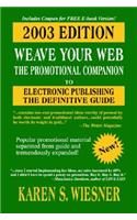 Weave Your Web: The Promotional Companion, 2003 Ed.,