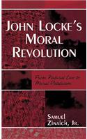 John Locke's Moral Revolution