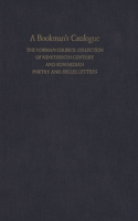 A Bookman's Catalogue Vol. 1 A-L: The Norman Colbeck Collection of Nineteenth-Century and Edwardian Poetry and Belles Lettres