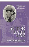 An Actor and a Rare One