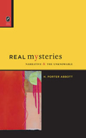 Real Mysteries: Narrative and the Unknowable(Theory and Interpretation of Narrative)