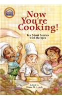 Now You're Cooking!