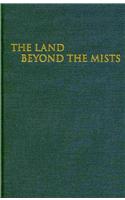 The Land Beyond the Mists