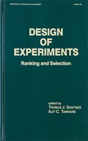 Design of Experiments: Ranking and Selection(56 Statistics: A Series of Textbooks and Monographs)