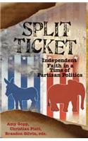 Split Ticket: Independent Faith in a Time of Partisan Politics