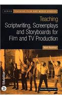 Teaching Scriptwriting, Screenplays and Storyboards for Film and TV Production
