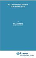 Des/Diethylstilbestrol - New Perspectives