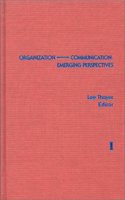 Organization-Communication: Emerging Perspectives, Volume 1