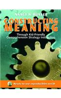 Constructing Meaning Through Kid-Friendly Comprehension Strategy Instruction