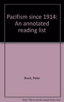 Pacifism Since 1914: An Annotated Reading List
