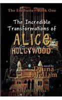 Incredible Transformations of Alice Hollywood