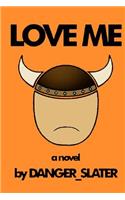 Love Me