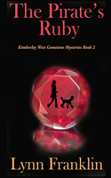 The Pirate's Ruby: (Kimberley West Gemstone Mysteries)