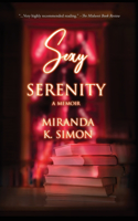 Sexy Serenity, A Memoir