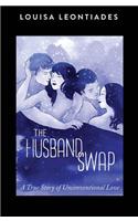 The Husband Swap: A True Story of Unconventional Love