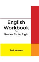 English Workbook for Grades Six to Eight