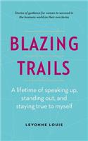 Blazing Trails