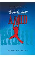 Truth about ADHD
