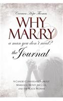Why Marry a Man You Don't Need