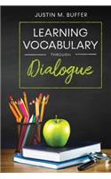 Learning Vocabulary Through Dialogue