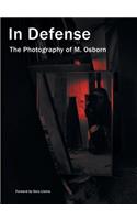 In Defense: The Photography of M. Osborn