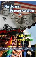 National Preservation or National Perversion...LGBT