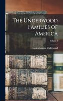The Underwood Families of America; Volume 2
