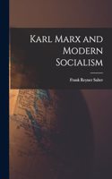 Karl Marx and Modern Socialism