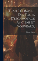Traité Complet Des Tours D'escamotage Anciens Et Nouveaux;