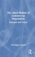 The Silver Bullets of Commercial Negotiation