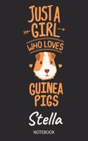 Just A Girl Who Loves Guinea Pigs - Stella - Notebook