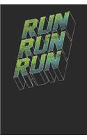 Run Run Run